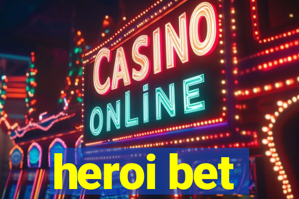 heroi bet